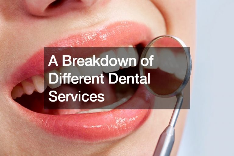 A Breakdown of Different Dental Services
