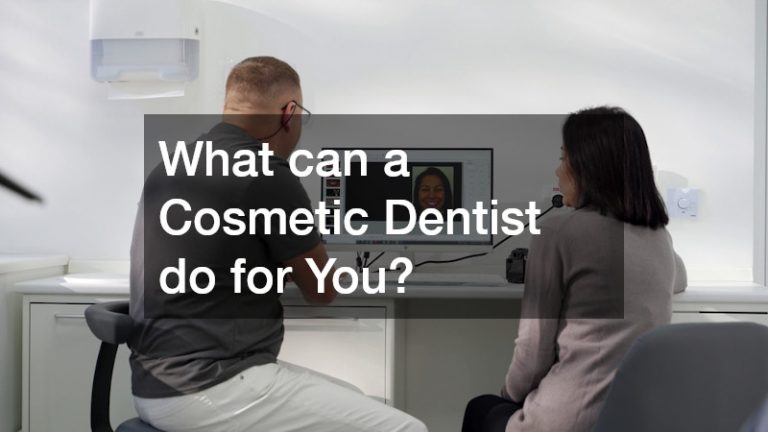 What can a Cosmetic Dentist do for You?